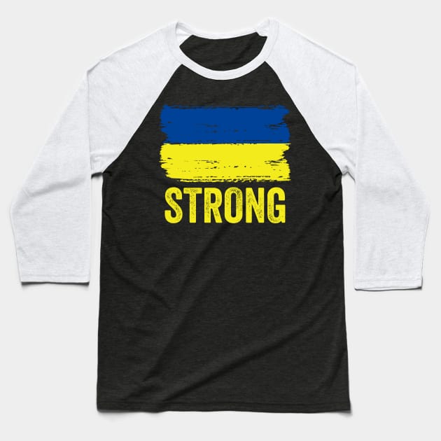 Strong Ukraine, Ukraine Russian War Baseball T-Shirt by UniqueBoutiqueTheArt